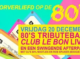 Luxor Live Arnhem. Tribute Smoorverliefd op de '80's! Spreek af met singles!