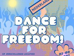 Adv. Dance For Freedom Nederland. Buiten, in vele steden!