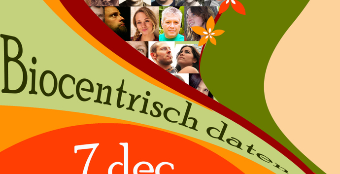Biocentrisch daten, ook voor vriendschap. Gouda